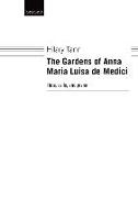 The Gardens of Anna Maria Luisa de Medici: Piano Score and Parts