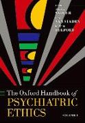 Oxford Handbook of Psychiatric Ethics