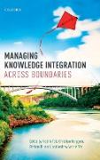 Managing Knowledge Integration Across Boundaries