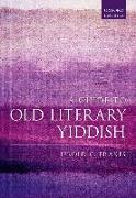 A Guide to Old Literary Yiddish