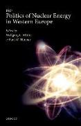 The Politics of Nuclear Energy in Western Europe