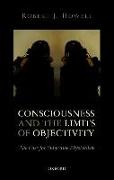 Consciousness and the Limits of Objectivity: The Case for Subjective Physicalism