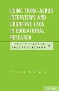 Using Think-Aloud Interviews and Cognitive Labs in Educational Research