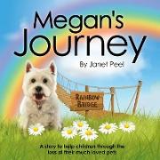 Megan's Journey: A Story to Help Children Through the Loss of Their Much Loved Pets