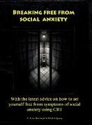 Breaking Free From Social Anxiety
