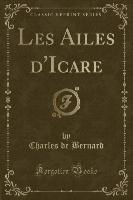 Les Ailes d'Icare (Classic Reprint)