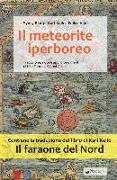 Il meteorite iperboreo. Il faraone del nord