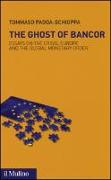 The ghost of Bancor. Essays on the crisis, Europe and the global monetary order