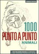 Animali. 1000 punto a punto