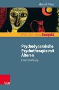 Psychodynamische Psychotherapie mit Älteren