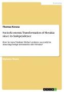 Socio-Economic Transformation of Slovakia since its Independence