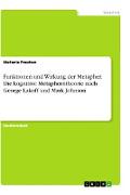 Funktionen und Wirkung der Metapher. Die kognitive Metapherntheorie nach George Lakoff und Mark Johnson