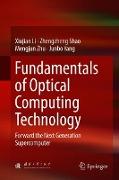Fundamentals of Optical Computing Technology