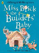 Miss Brick the Builders' Baby