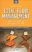 Total flow management. Kaizen per l'eccellenza nella supply chain e oltre