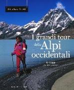 I grandi tour delle Alpi Occidentali