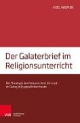 Der Galaterbrief im Religionsunterricht