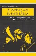 A Geração Identitária: Uma Declaração de Guerra Contra a Geração de 68