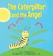 The Caterpillar and the Angel