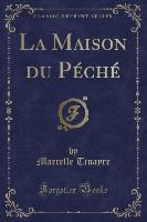 La Maison du Péché (Classic Reprint)