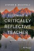 Becoming a Critically Reflective Teacher