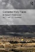 Contested Holy Places in Israel–Palestine