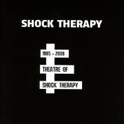 Theatre Of Shock Therapy (1985-2008)