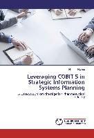 Leveraging COBIT 5 in Strategic Information Systems Planning