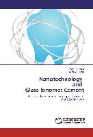 Nanotechnology and Glass Ionomer Cement