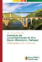 Avaliação da sustentabilidade do Alto Douro Vinhateiro, Portugal