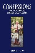 Confessions of a Catholic Street Evangelist