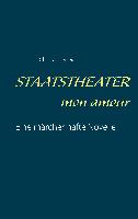 Staatstheater mon amour