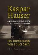 Kaspar Hauser : ejemplo de un crimen contra la vida interior del hombre