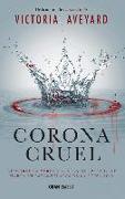 Corona cruel : descubre la verdad acerca del pasado de Norta en estos relatos de la Reina Roja