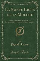 La Sainte Ligue ou la Mouche, Vol. 5