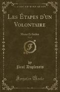 Les ÉTapes D'Un Volontaire, Vol. 5: Moine Et Soldat (Classic Reprint)