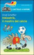 Inkiostrik, il mostro del calcio