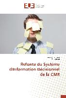 Refonte du Système d'Information Décisionnel de la CMR
