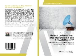 Helmut Lachenmann: "Das Mädchen mit den Schwefelhölzern"