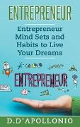 Entrepreneur Mind Sets and habits To Live Your Dreams