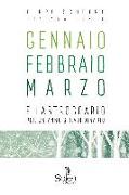 Gennaio Febbraio Marzo. Filastroccario per un anno straordinario