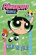 The Powerpuff Girls: Hero to Zero