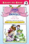 Annie and Snowball and the Teacup Club: Ready-To-Read Level 2