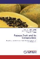 Papaya Fruit and its Composition