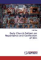 Early Church Fathers on Repentance and Confession of Sins