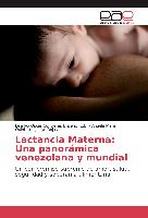 Lactancia Materna: Una panorámica venezolana y mundial
