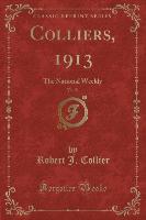 Colliers, 1913, Vol. 51