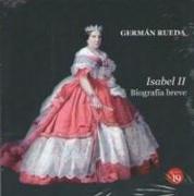 Isabel II : biografía breve