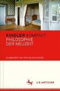 Kindler Kompakt: Philosophie der Neuzeit