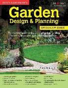 Home Gardener's Garden Design & Planning: Designing, Planning, Building, Planting, Improving and Maintaining Gardens